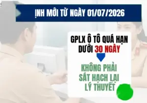 Từ 01/07/2026, bằng lái xe ô tô hết hạn dưới 30 ngày được miễn thi lý thuyết